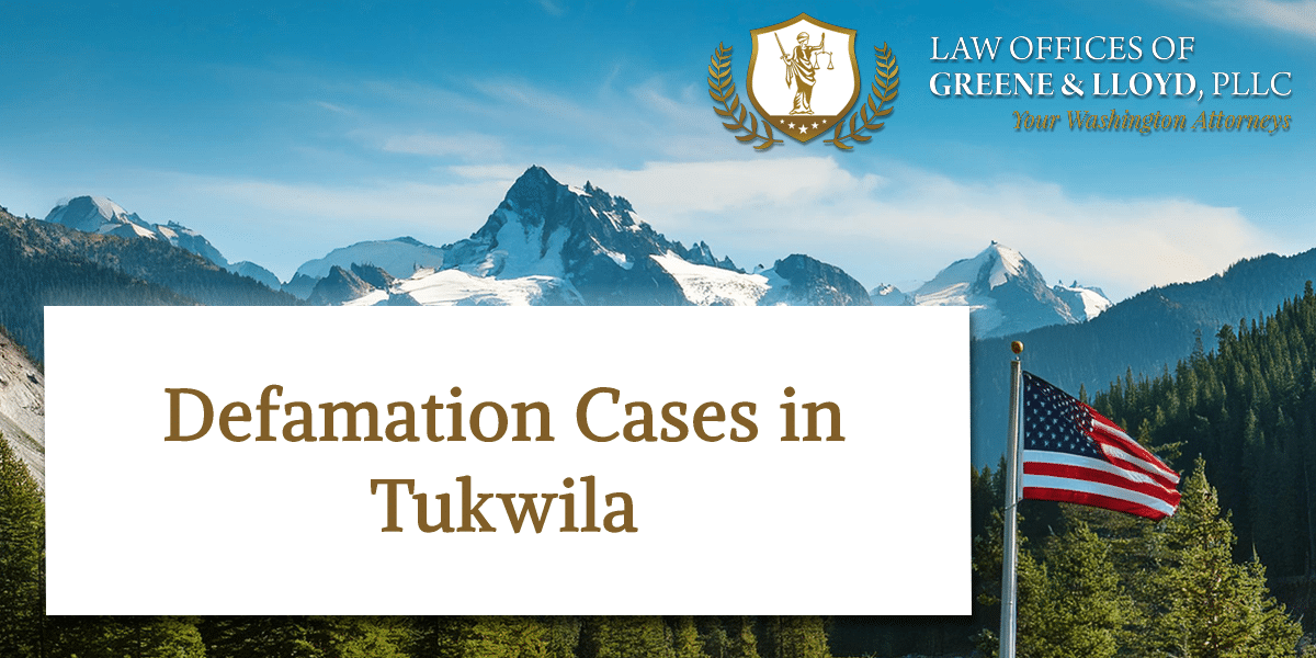 Defamation Cases in Tukwila Washington - New